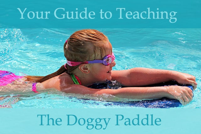 how to teach a kid to doggy paddle